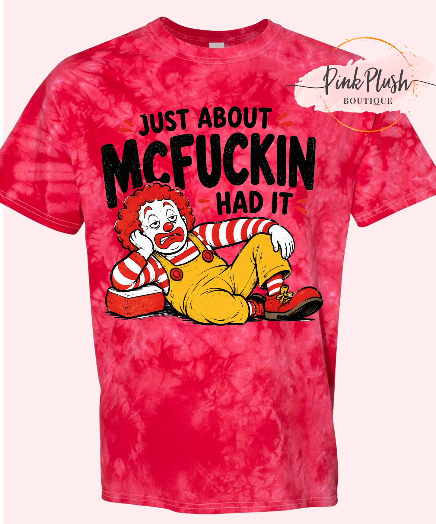 NEW! "Just About Had It!" Tshirt Runs Small - Size up for a looser fit
